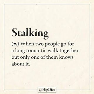 An image with a description of stalking, When two people go for a long romantic walk together but only one of them knows about it. 